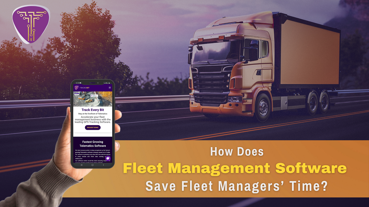 How Does Fleet Management Software Save Managers’ Time?