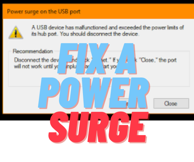 How to Fix A Power Surge On USB Port
