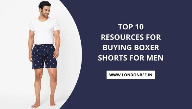 Top 10 resources for buying Boxer shorts for men