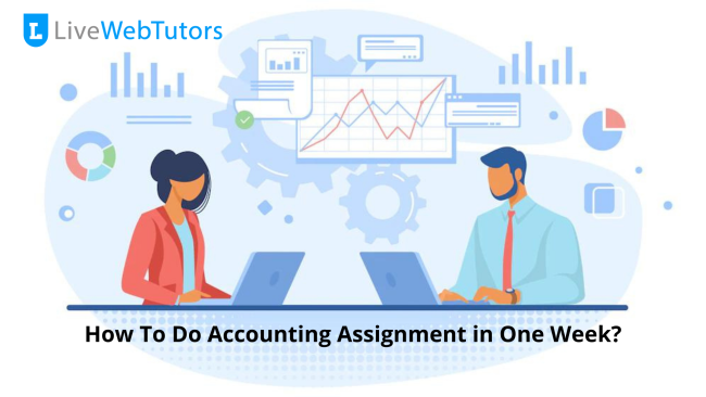How To Do Accounting Assignment in One Week?