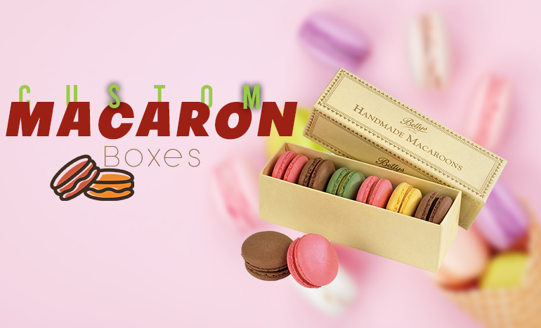How you can accelerate your Brand Promotion with Custom Macaron Boxes?