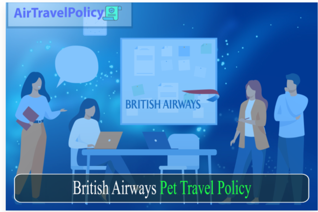 British Airways Pet Travel Policy