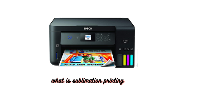 What Is Sublimation Printing