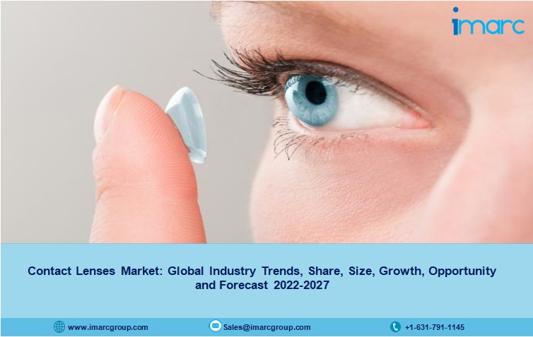 Contact Lenses Market 2022, Trends, Share, Demand, Growth and Opportunities 2027