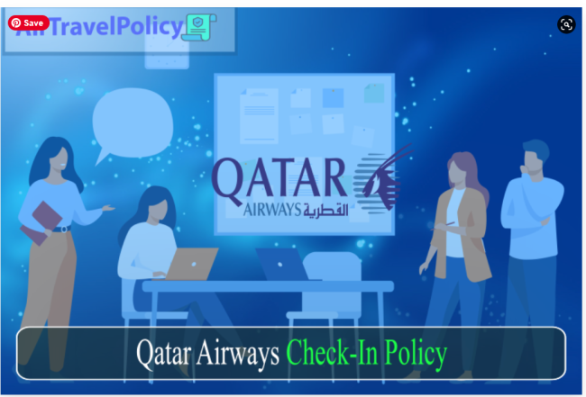 Qatar Airways Check - in Policy